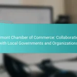 Vermont Chamber of Commerce: Collaborations with Local Governments and Organizations