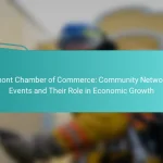 Vermont Chamber of Commerce: Community Networking Events and Their Role in Economic Growth