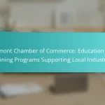 Vermont Chamber of Commerce: Education and Training Programs Supporting Local Industries