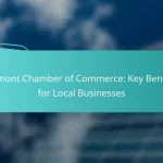 Vermont Chamber of Commerce: Key Benefits for Local Businesses