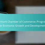 Vermont Chamber of Commerce: Programs for Economic Growth and Development